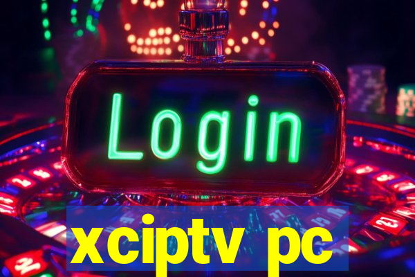 xciptv pc